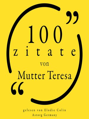 100 Zitate von Mutter Teresa - Audiobook